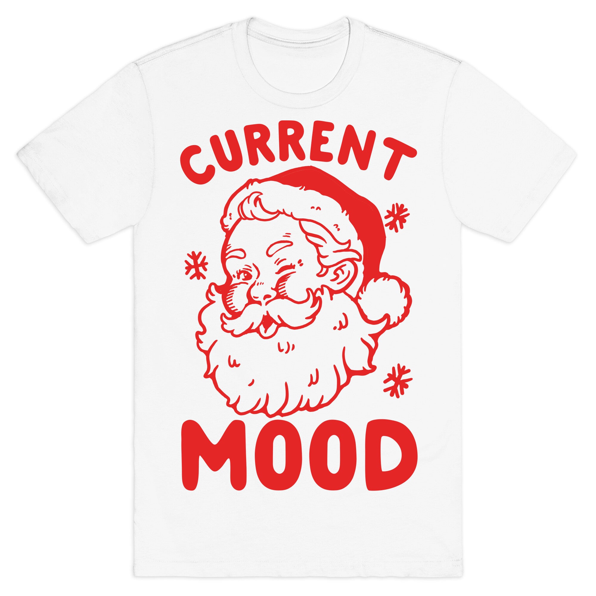 Current Mood: Christmas T-Shirt